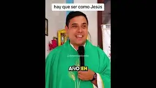 Hay que ser como Jes&uacute;s. #Amen #Jesus #PadreArturoCornejo #Homilia #Iglesia #Catolico 