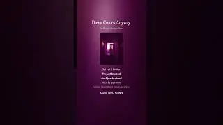 Dawn Comes Anyway (Female version)