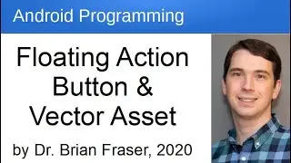 Floating Action Button, Vector Asset: Android Programming