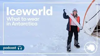 S5 Ep7: What to wear in Antarctica