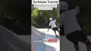 Backside Bottom & Top Turn Surfskate Tutorial - Das 