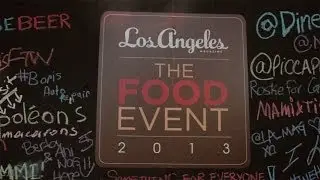 Recap / The Food Event by Los Angeles Magazine