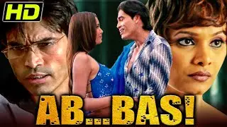 Ab... Bas! (2004) (HD) - Full Hindi Movie | Shahwar Ali, Diana Hayden, Chitrapama Banerjee, Nisha