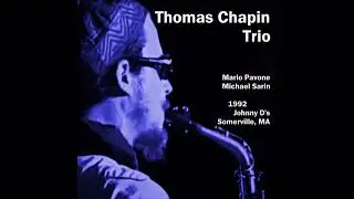 Thomas Chapin Trio - 1992-02-19, Johnny D's, Somerville, MA