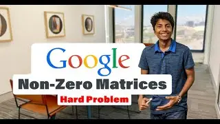 AlgoWorkout: Google Interview Question on Matrices