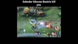 top 1 nyampah kill Beatrix#shorts#mobelegends#beatrix