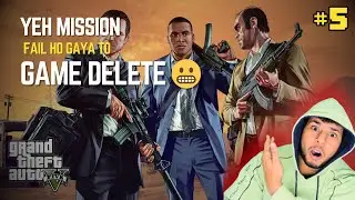 Agar GTA 5 Mein Yeh Mission Fail Ho Gaya To Game Delete 😬 Day-5