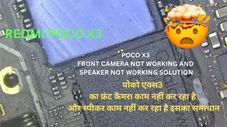 POCO X3 front camera not working and speaker not working solution