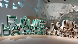 Future Heroes at Museum of the Future | Lhyn Barcz