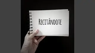 Recitándote