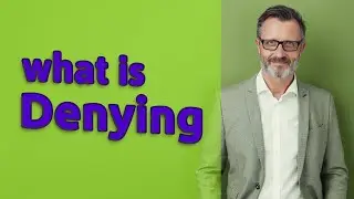 Denying | Meaning of denying 📖