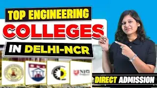 Top 5 Engineering Colleges in Delhi NCR for JEE Low Percentile ☺️| Direct Admission on 12th Basis ✅