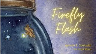 Firefly Flash episode 8