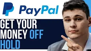 HOW TO GET YOUR PAYPAL MONEY OFF HOLD IMMEDIATELY 2023! (BEST WAY) 2024