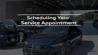 Audi Carlsbad Online Service Scheduler Tutorial