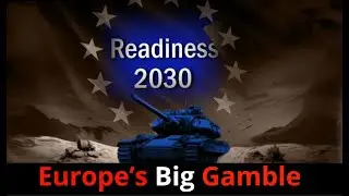 Europe&rsquo;s Military Power: Inside the EU&rsquo;s Readiness 2030 Plan