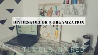 DIY Desk Decor & Organization | Desk Makeover on a budget!Tumblr inspired