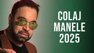 Manele 2025 Cele Mai Noi  🎶 Colaj Manele Noi 2025 🎶 Mix Manele 2025 Noi