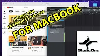 Hướng Dẫn Tạo Project H&aacute;t Live Tr&ecirc;n Macbook Như Windows