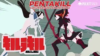 Kill la Kill -  Kiryuin Satsuki vs Matoi Ryuko | Pentakill「AMV」