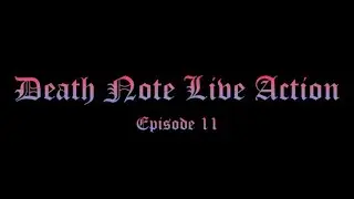 Rewatch and Rank Deathnote Live Action E11