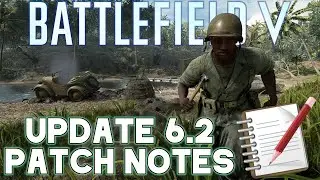 Battlefield V Update 6.2 Patch Notes Summary