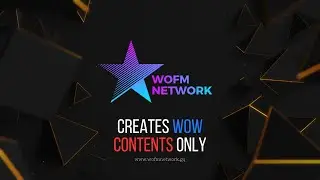 Wofm Network - Creates Wow Contents Only | Official Video | 2023
