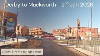 Улицы Дерби на автомобиле - от Дерби до Макворта в снегу, 2 января 2026 г.