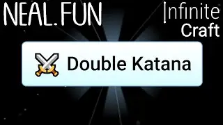 How to Make Double Katana  in Infinite Craft | Get Double Katana   in Infinite Craft