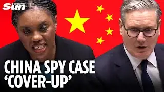 CHINA SPY CASE: 'Stinks of cover-up' claims Kemi Badnoch as she & Starmer blame each other