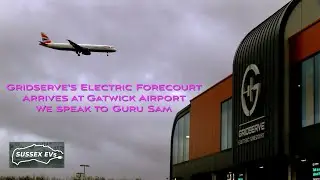 Sussex EVs EP2 Gridserve Gatwick