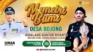 🔴 LIVE PAGELARAN WAYANG KULIT MEMERTI BUMI DESA BOJONG KAWUNGANTEN  2025 KIDALANG GUNTUR RIYANTO