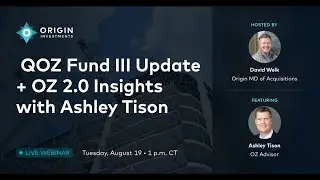 Webinar: QOZ Fund III Update + OZ 2.0 Insights with Ashley Tison