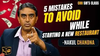 5 Challenges When Starting a New f&B Business | Nakul Chandna | MyStartup TV