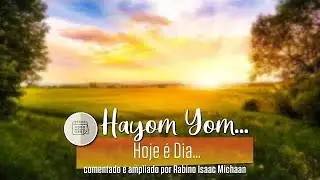 Hayom Yom 28 Tishrei Tor&aacute; e mitsvot atraem as ben&ccedil;&atilde;os materiais