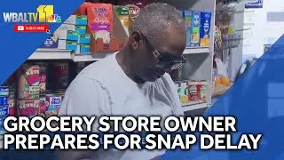 Grocery store owner preparing for delay in SNAP benefits