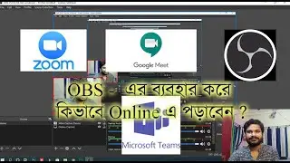 How to take online classes | Use OBS for Online Teaching | Best screen recording software (Bengali)