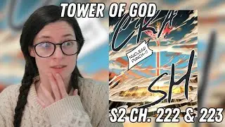 Tower of God S2 EP. 222 & 223 Webtoon Reaction | Intense Battles & Unfolding Tensions