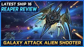 Ship 16 Named REAPER Review #galaxyattackalienshooter #alienshooter #zambariogamers