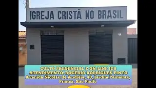 CULTO ICB - PALAVRA EM AOS HEBREUS, CAP&Iacute;TULO 1 - ATENDIMENTO: ROG&Eacute;RIO RODRIGUES