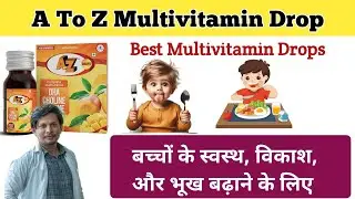 A To Z Drops | A To Z Drops Multivitamin | A To Z Drops For Babies | Best Multivitamin Drops