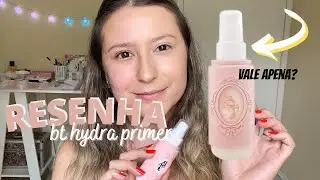 RESENHA BT HYDRA PRIMER - BRUNA TAVARES