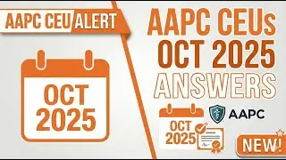 AAPC Magazine CEU Quiz Answers (October 2025) - Medical Coding