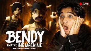 NIH CEWE BANYAK MINTA YEEEE, GUA LIATIN AJE NIH!!! - Bendy And The Ink Machine