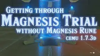How to clear Magnesis Trial without Magnesis Rune - Breath of the Wild on cemu 1.7.3d