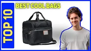 Best Cool Bags in 2023 [Top 10 Best Cool Bags]