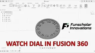 Designing a Watch Dial in Autodesk Fusion 360