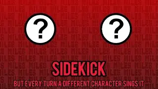 Sidekick but every turn a different character sings it (FNF: Tails.exe mod)