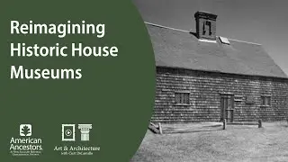 Reimagining Historic House Museums