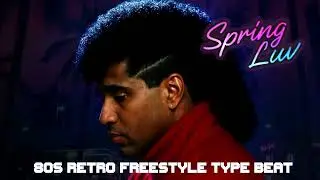 Retro 80s Type Beat - Spring Luv